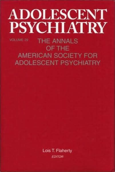 Adolescent Psychiatry, Volume 22: Annals of the American Society for Adolescent Psychiatry Doc